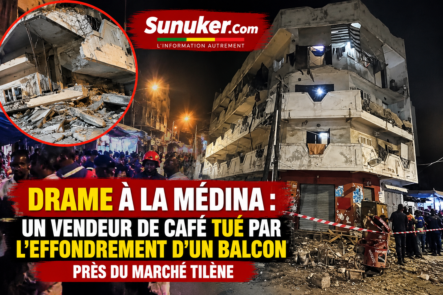Drame à la Médina un vendeur de café tué par l’effondrement d’un balcon près du marché Tilène