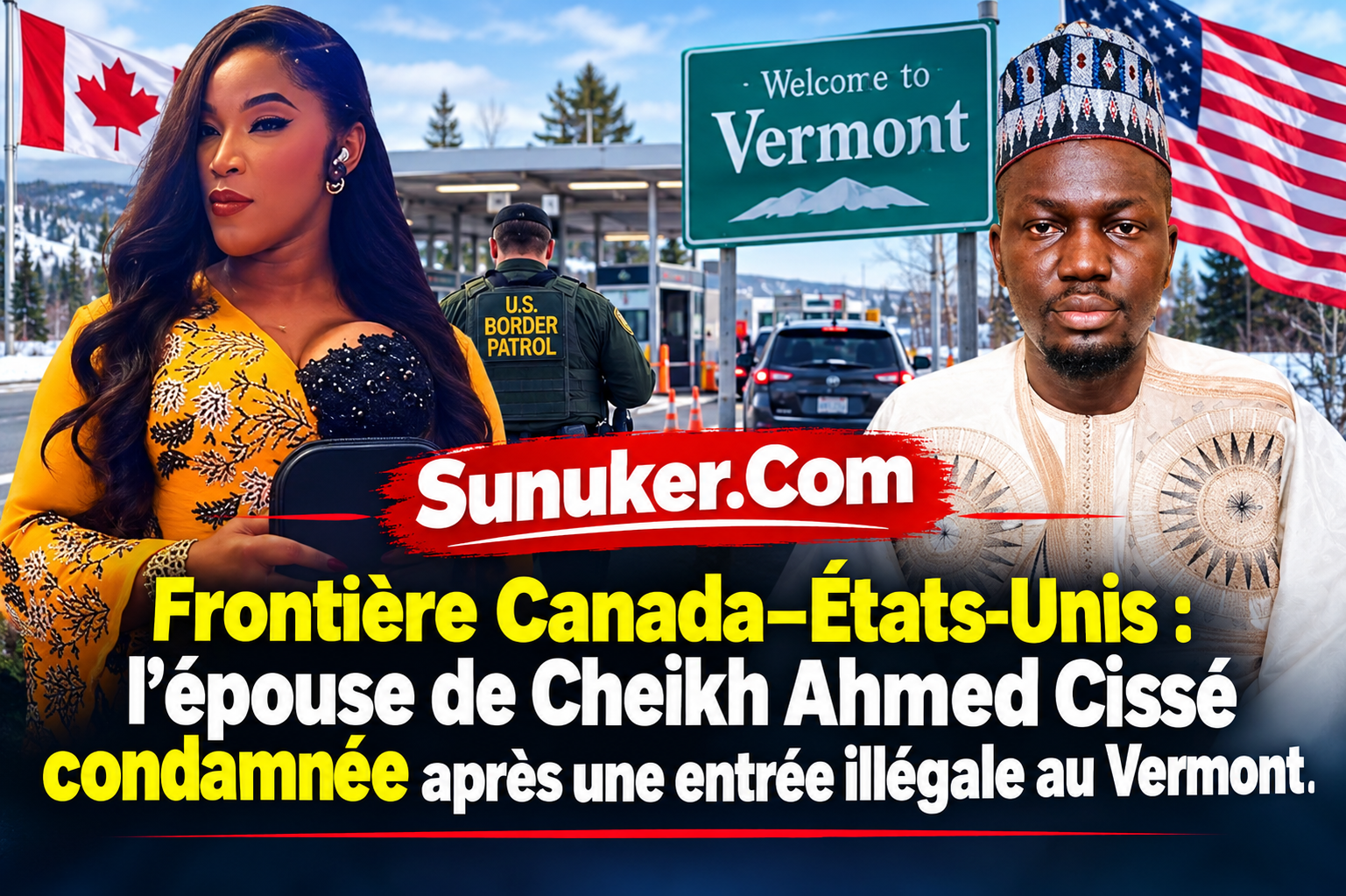 Frontière Canada–États-Unis l’épouse de Cheikh Ahmed Cissé condamnée après une entrée illégale au Vermont